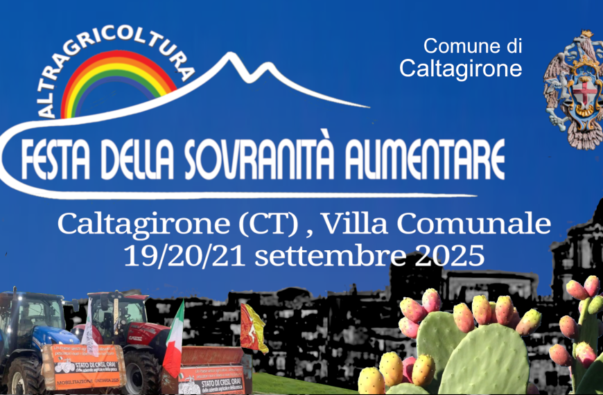 La festa della Sovranità Alimentare a Caltagirone, per prepararsi all’autunno.